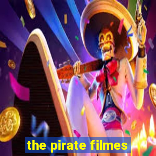 the pirate filmes